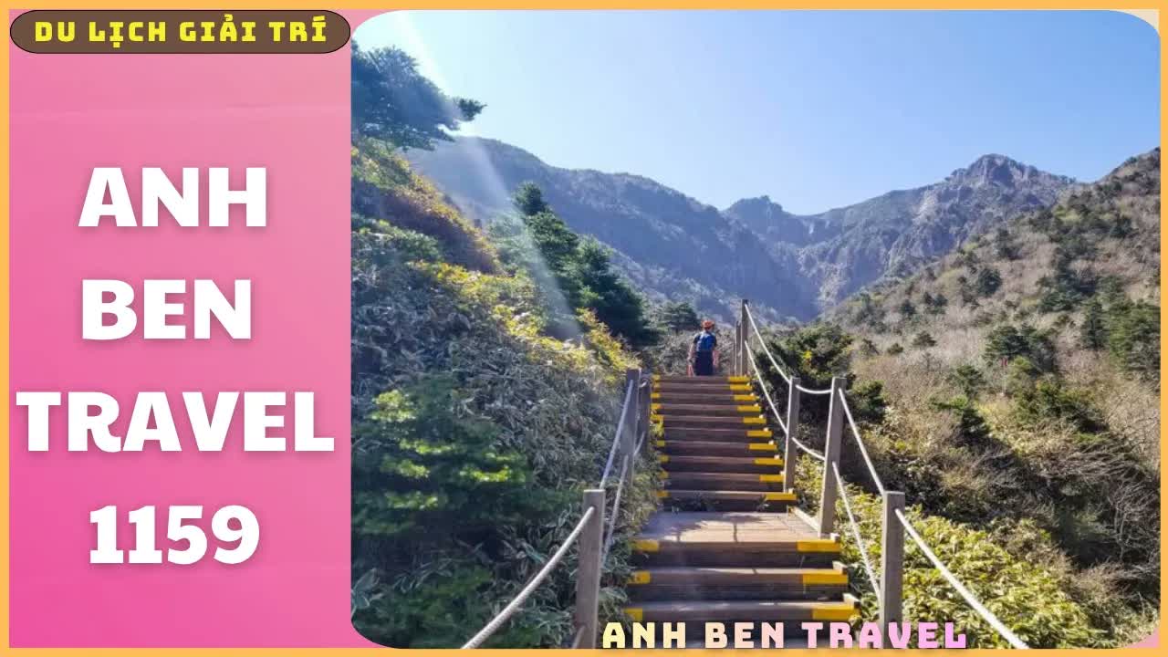Anh Ben Travel Số 1159 - Leo Núi Hàn Quốc