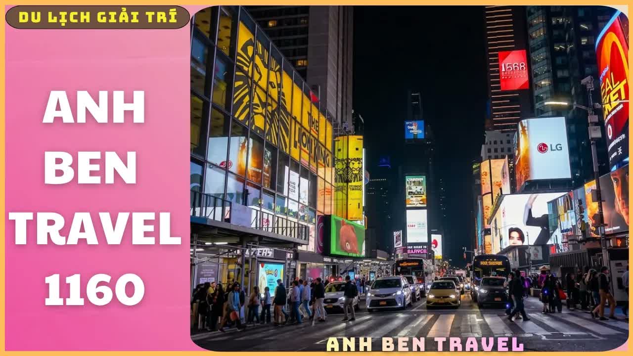 Anh Ben Travel Số 1160 - Cảnh Nhộn Nhịp Về Đêm Ở NewYork