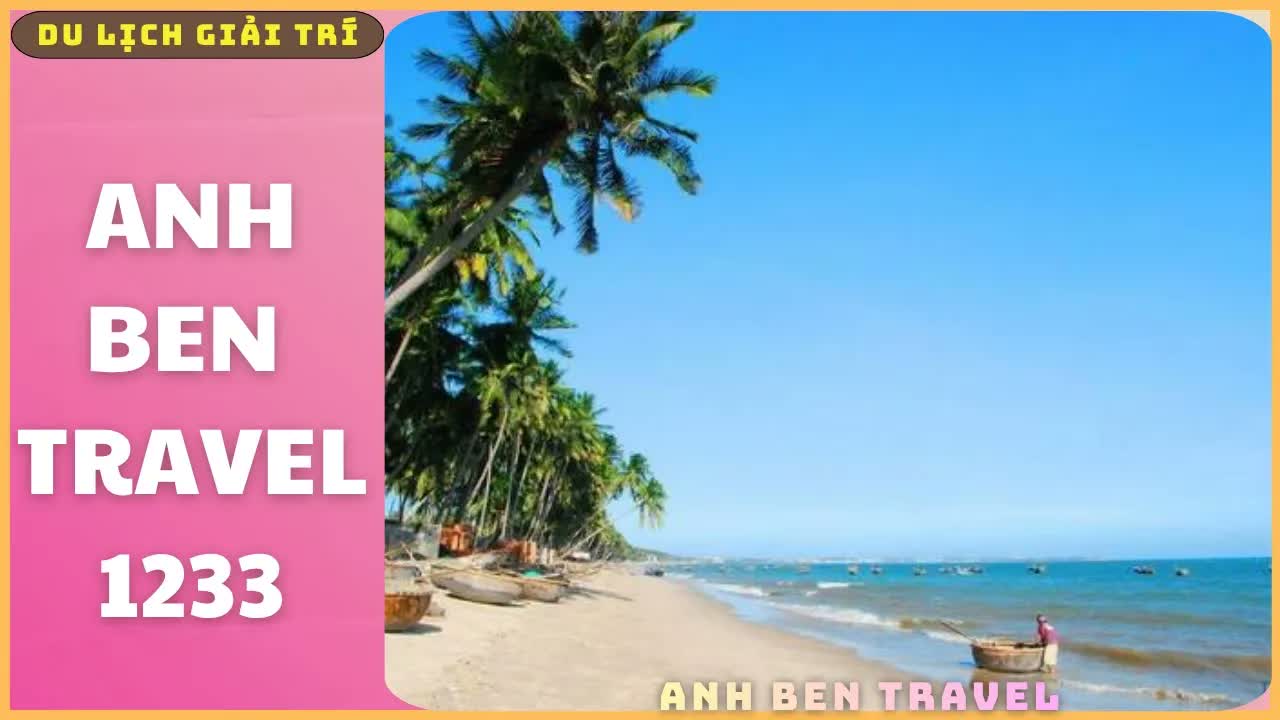 Anh Ben Travel Số 1233 - Khám phá thiên đường biển xanh với bờ cát trắng mịn, làn nước trong veo