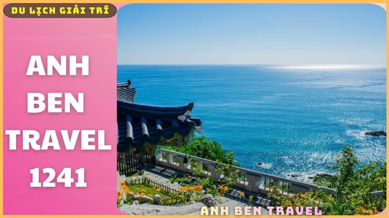 Anh Ben Travel Số 1241 - Vẻ Đẹp Biển Của Hàn Quốc Rất Đặc Trưng